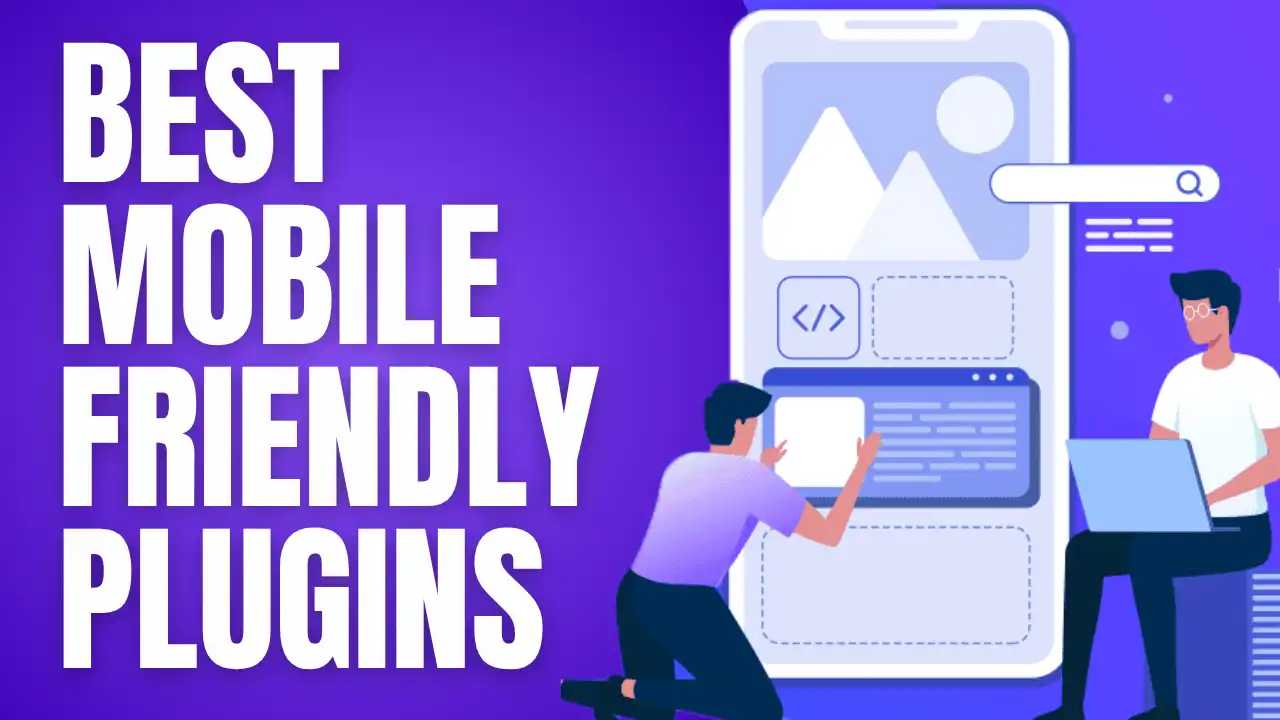 Free WordPress Mobile Plugins to Make a Website Mobile Friendly